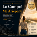 Lo compré y me arrepentí + 3 bonos: recuperar el control de tu dinero.